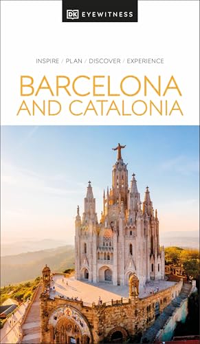 DK Eyewitness Barcelona and Catalonia: Inspire Plan Discover Experience (Travel Guide)