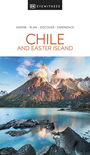 DK Eyewitness Chile and Easter Island (Travel Guide) von DK Eyewitness Travel