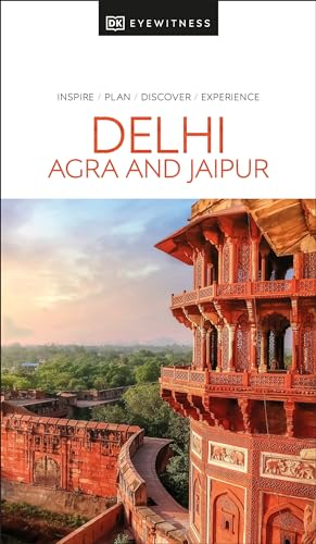 DK Eyewitness Delhi, Agra and Jaipur (Travel Guide)