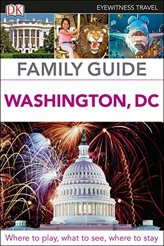 DK Eyewitness Family Guide Washington, DC (Travel Guide) von DK
