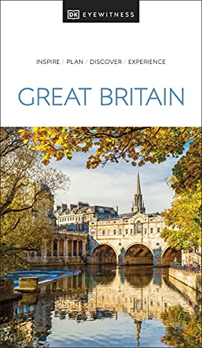 DK Eyewitness Great Britain: inspire, plan, discover, experience (Travel Guide)
