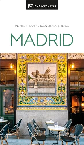 DK Madrid: Inspire / Plan / Discover / Experience (Travel Guide) von DK
