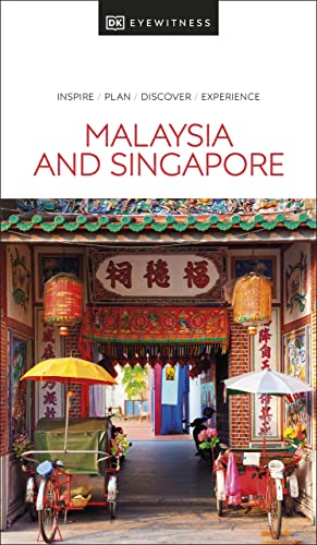 DK Malaysia and Singapore (Travel Guide) von DK