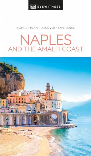 DK Eyewitness Naples and the Amalfi Coast (Travel Guide)