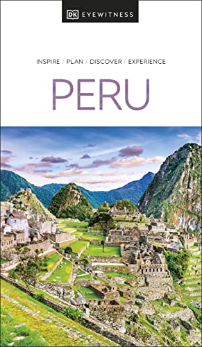 DK Eyewitness Peru (Travel Guide) von DK Eyewitness Travel