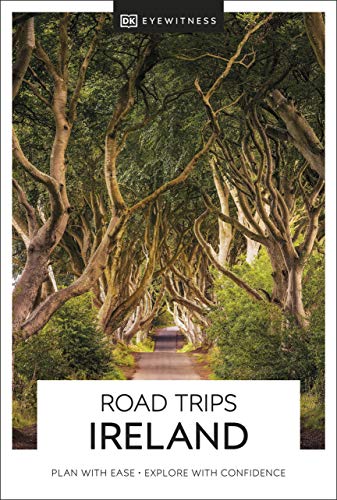 DK Eyewitness Road Trips Ireland (Travel Guide) von DK Eyewitness Travel