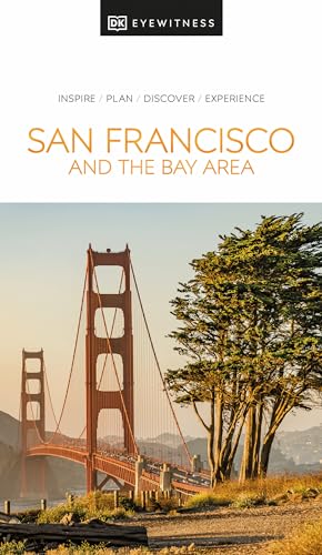 DK Eyewitness San Francisco and the Bay Area (Travel Guide) von DK Eyewitness Travel