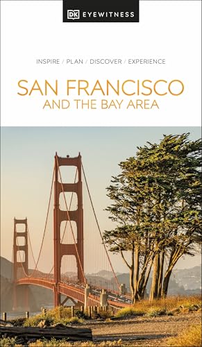 DK Eyewitness San Francisco and the Bay Area (Travel Guide)