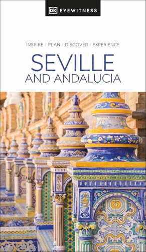 DK Eyewitness Seville and Andalucia (Travel Guide) von DK Eyewitness Travel