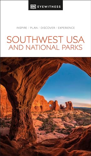 DK Eyewitness Southwest USA and National Parks: inspire, plan, discover, experience (Travel Guide) von DK Eyewitness Travel