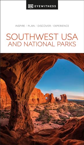 DK Eyewitness Southwest USA and National Parks: inspire, plan, discover, experience (Travel Guide)