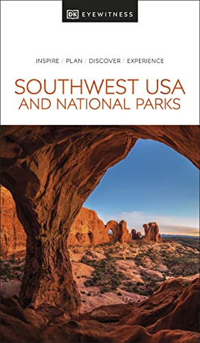 DK Eyewitness Southwest USA and National Parks: inspire, plan, discover, experience (Travel Guide) von DK Eyewitness Travel