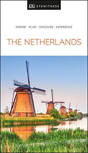 DK Eyewitness The Netherlands (Travel Guide)