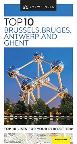 DK Eyewitness Top 10 Brussels, Bruges, Antwerp and Ghent: DK Eyewitness Top 10 Travel Guide 2022 (Pocket Travel Guide)