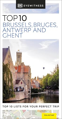 DK Top 10 Brussels, Bruges, Antwerp and Ghent: DK Eyewitness Travel Guide 2024 (Pocket Travel Guide) von DK Travel
