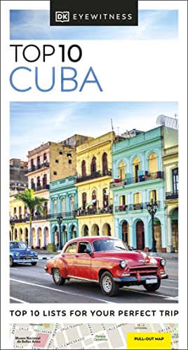 DK Top 10 Cuba: Top 10 Lists for Your Perfect Trip (Pocket Travel Guide)