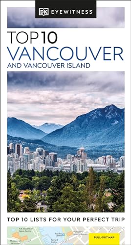 DK Eyewitness Top 10 Vancouver and Vancouver Island (Pocket Travel Guide) von DK Eyewitness Travel