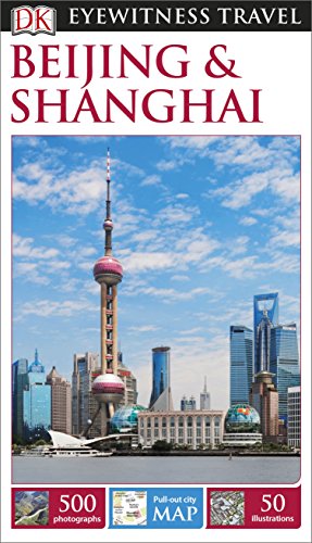 DK Eyewitness Travel Guide Beijing and Shanghai von DK