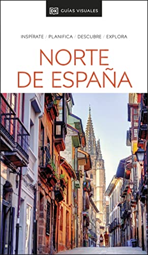 Norte de España Guía Visual: Galicia, Asturias, Cantabria, País Vasco, Navarra, La Rioja (Travel Guide) von DK