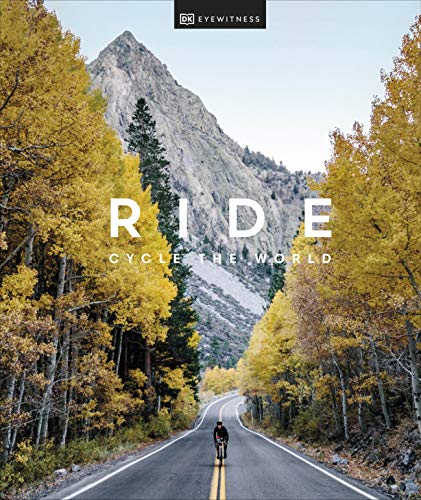Ride: Cycle the World von DK Eyewitness Travel