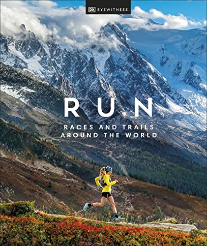 Run: Races and Trails Around the World Run: Races and Trails Around the World von DK