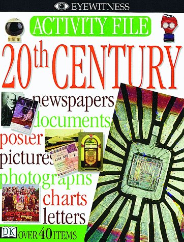 20th Century (Eyewitness Activity Files)
