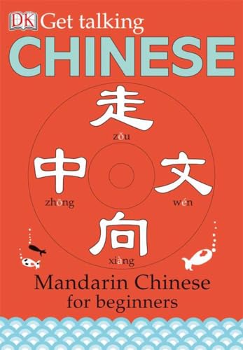 Get Talking Chinese: Mandarin Chinese for Beginners von DK Children