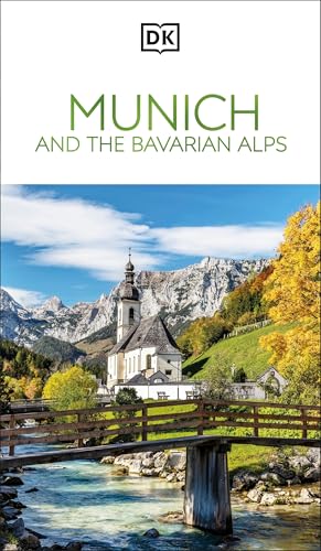 DK Munich and the Bavarian Alps (Travel Guide) von DK Travel