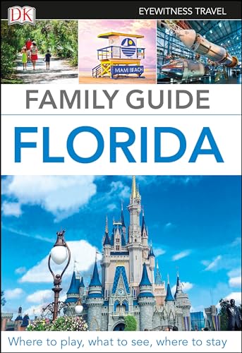 DK Eyewitness Family Guide Florida (Travel Guide) von DK