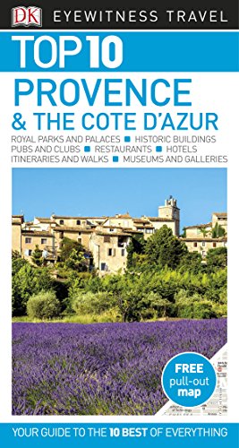 Top 10 Provence and the Côte d'Azur: Eyewitness Travel Guide 2017 (DK Eyewitness Travel Guide)