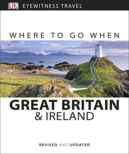 Where to Go When Great Britain and Ireland Where to Go When Great Britain and Ireland