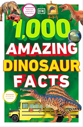 1,000 Amazing Dinosaur Facts (DK 1,000 Amazing Facts) von DK Children