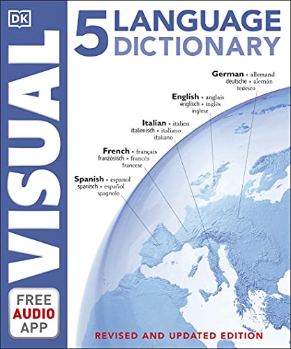 5 Language Visual Dictionary: Over 6,500 illustrated terms, labelled in English, French, German, Spanish and Italian von DK