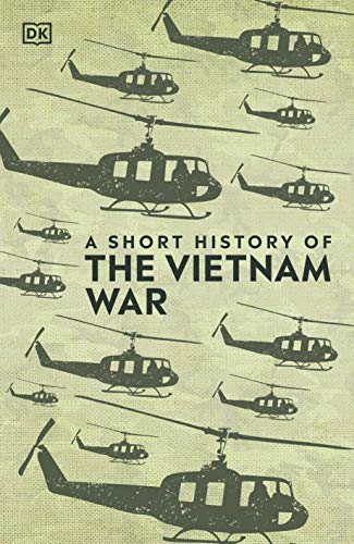 A A Short History of The Vietnam War von DK