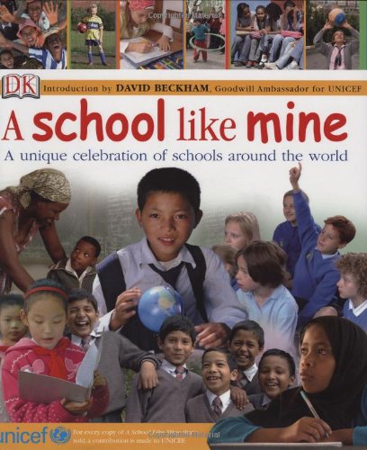 A School Like Mine: A Unique Celebration of Schools Around the World von DK Children