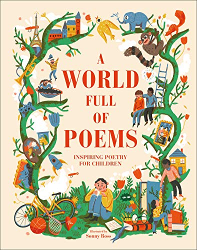 A World Full of Poems: Inspiring poetry for children