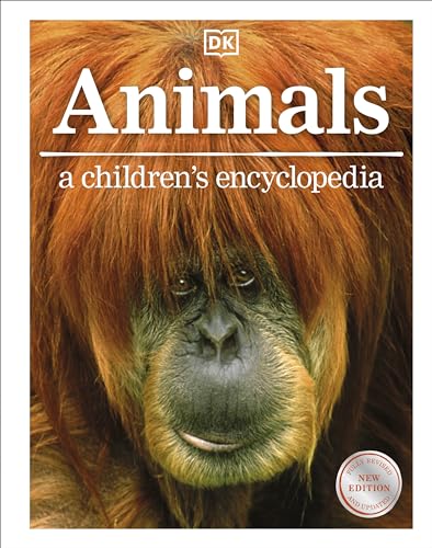 Animals: A Children's Encyclopedia (DK Children's Visual Encyclopedia)