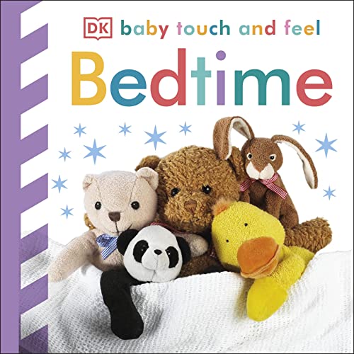 Baby Touch and Feel Bedtime Baby Touch and Feel Bedtime