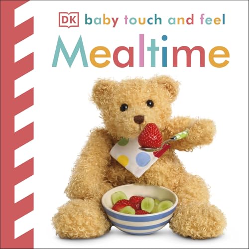 Baby Touch and Feel Mealtime von DK Children