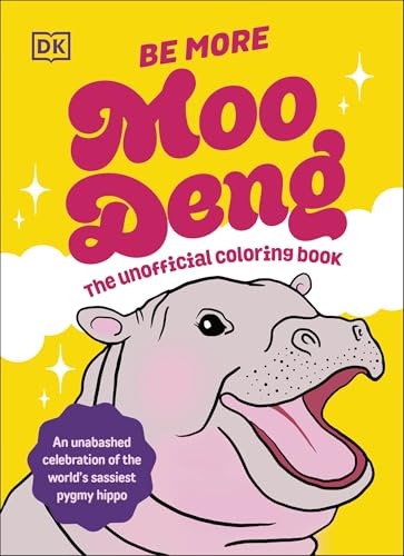 Be More Moo Deng: The Unofficial Coloring Book von DK Publishing (Dorling Kindersley)