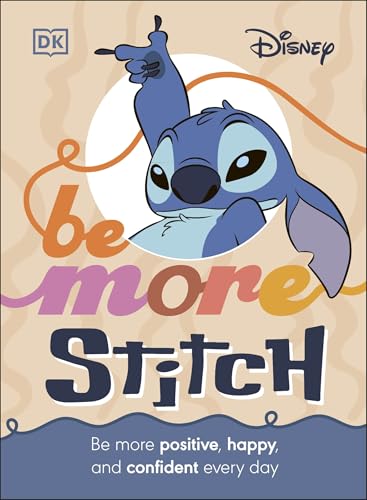 Be More Stitch: Be More Positive, Happy, and Confident Every Day von DK Children