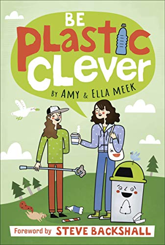 Be Plastic Clever (Be Environmentally Clever) von DK