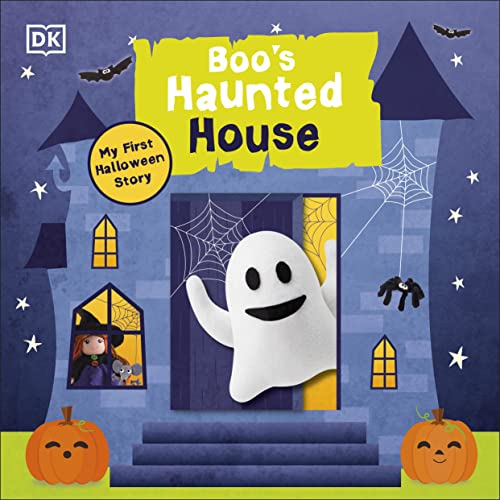 Boo's Haunted House: Filled With Spooky Creatures, Ghosts, and Monsters! von DK Children