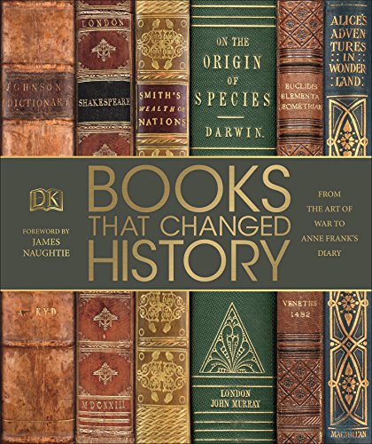Books That Changed History: From the Art of War to Anne Frank's Diary (DK History Changers, Band 86011) von Dorling Kindersley Ltd.