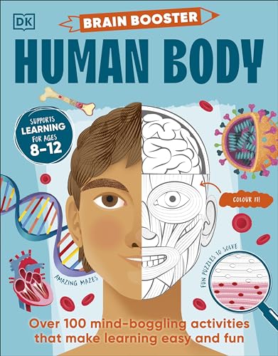 Brain Booster Human Body: Over 100 Mind-Boggling Activities that Make Learning Easy and Fun von DK Children