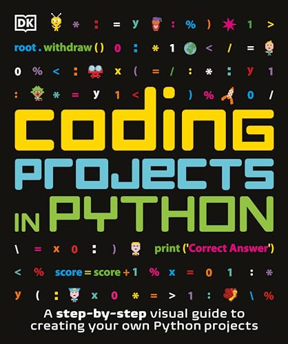 Coding Projects in Python (DK Help Your Kids)