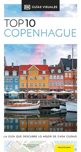 Copenhague (Guías Visuales TOP 10): La guía que descubre lo mejor de cada ciudad (Guías de viaje)