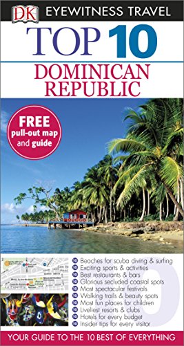 Top 10 Dominican Republic: DK Eyewitness Top 10 Travel Guide 2015 (Pocket Travel Guide) von DK Eyewitness Travel