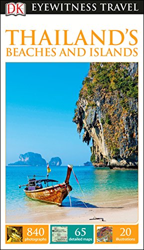 DK Eyewitness Travel Guide Thailand's Beaches and Islands: DK Eyewitness Travel Guides 2016