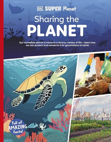 DK Super Planet Sharing the Planet von DK Children
